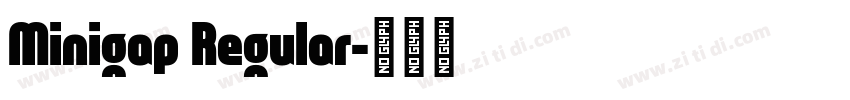 Minigap Regular字体转换